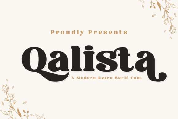 Qalista: A Serif Font for Bold Branding